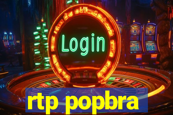 rtp popbra